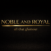 nobleandroyal